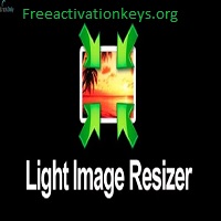 Light Image Resizer 6.1.6.2 Crack + Serial Key Download LATEST